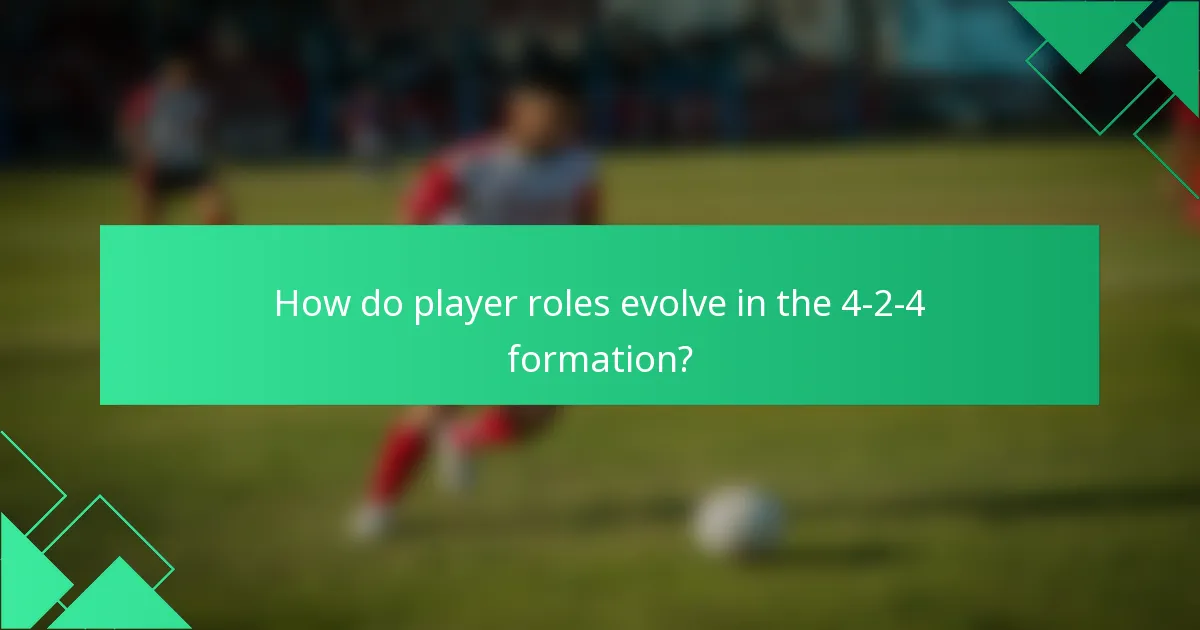 How do player roles evolve in the 4-2-4 formation?