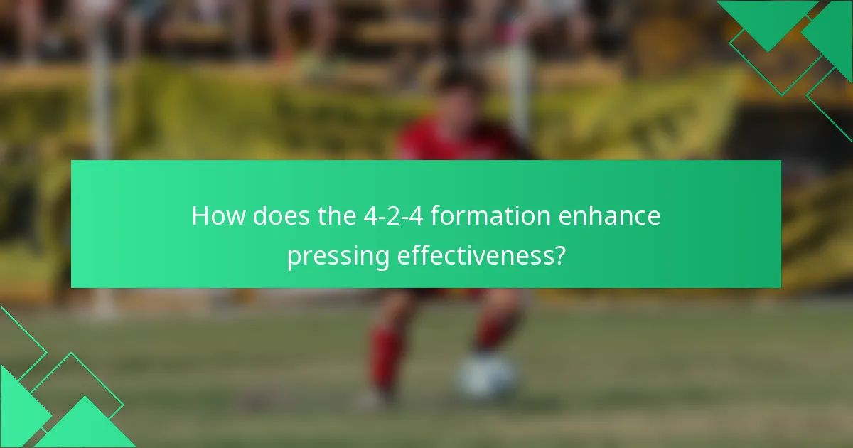 How does the 4-2-4 formation enhance pressing effectiveness?