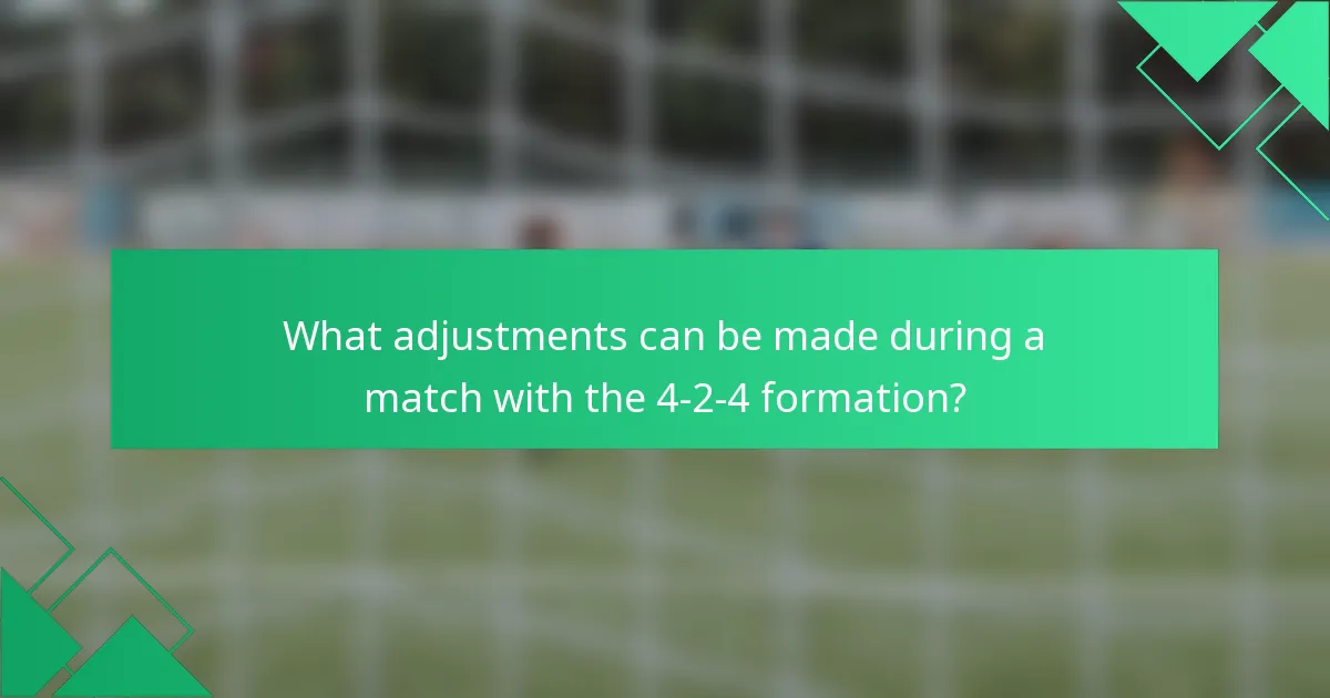 What adjustments can be made during a match with the 4-2-4 formation?