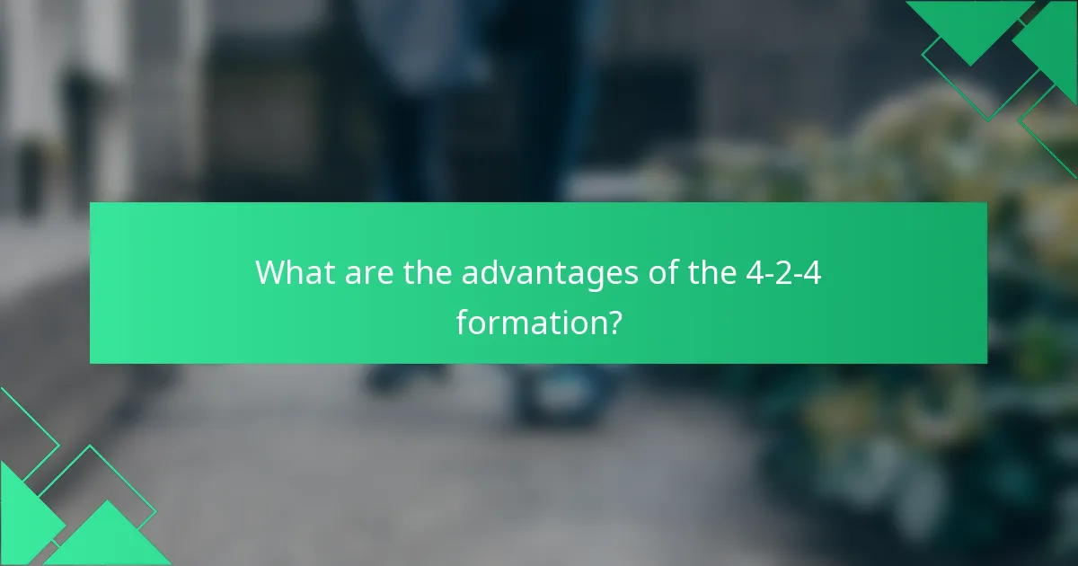What are the advantages of the 4-2-4 formation?