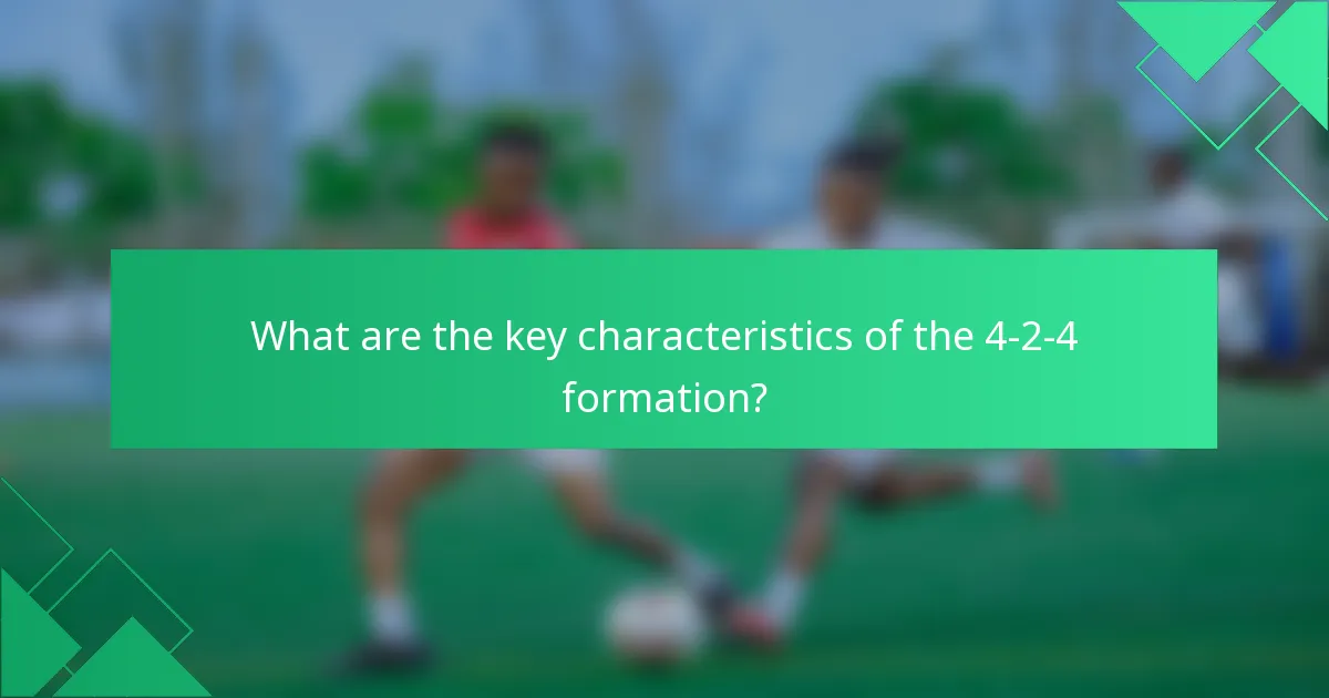 What are the key characteristics of the 4-2-4 formation?