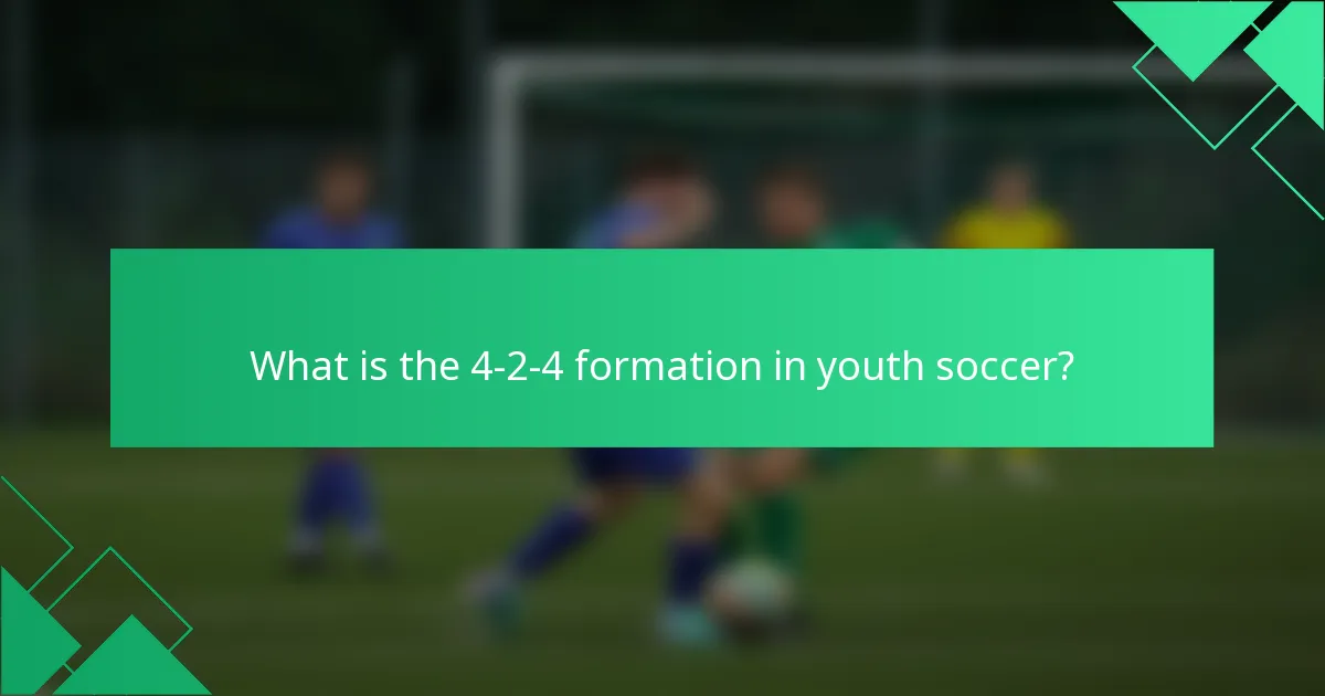 What is the 4-2-4 formation in youth soccer?